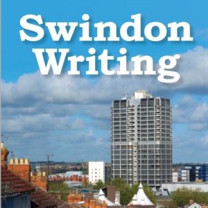 Swindon writing  – a book of short stories, plays and poems